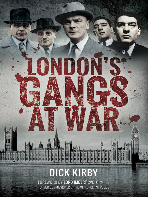 Title details for London's Gangs at War by Dick Kirby - Available